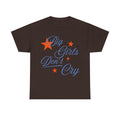 big girls don't cry tee