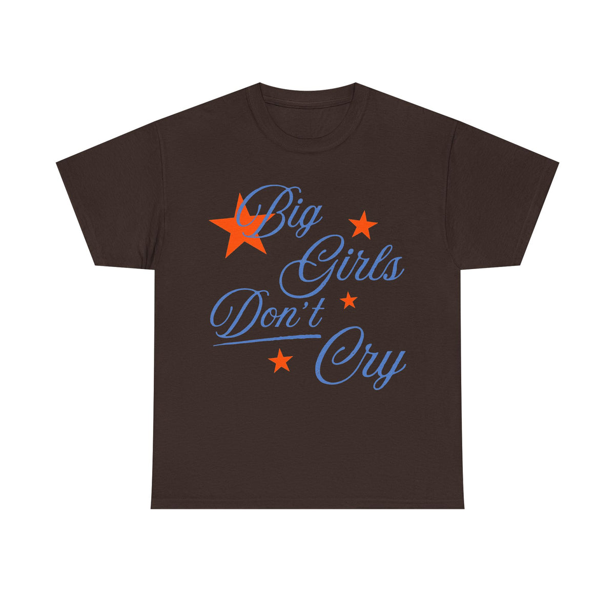 big girls don't cry tee
