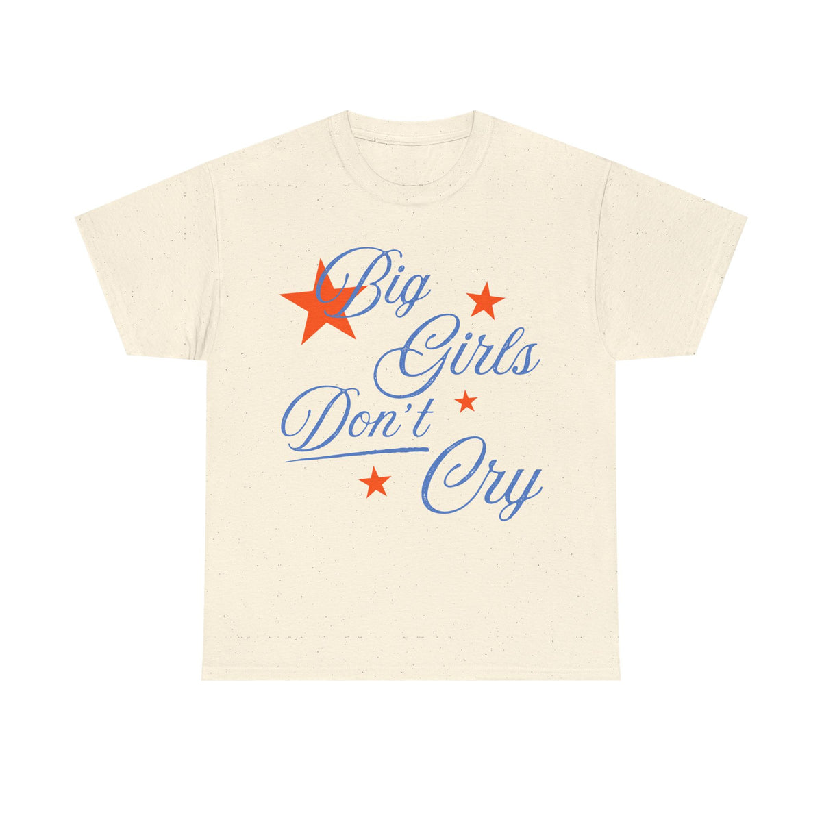 big girls don't cry tee