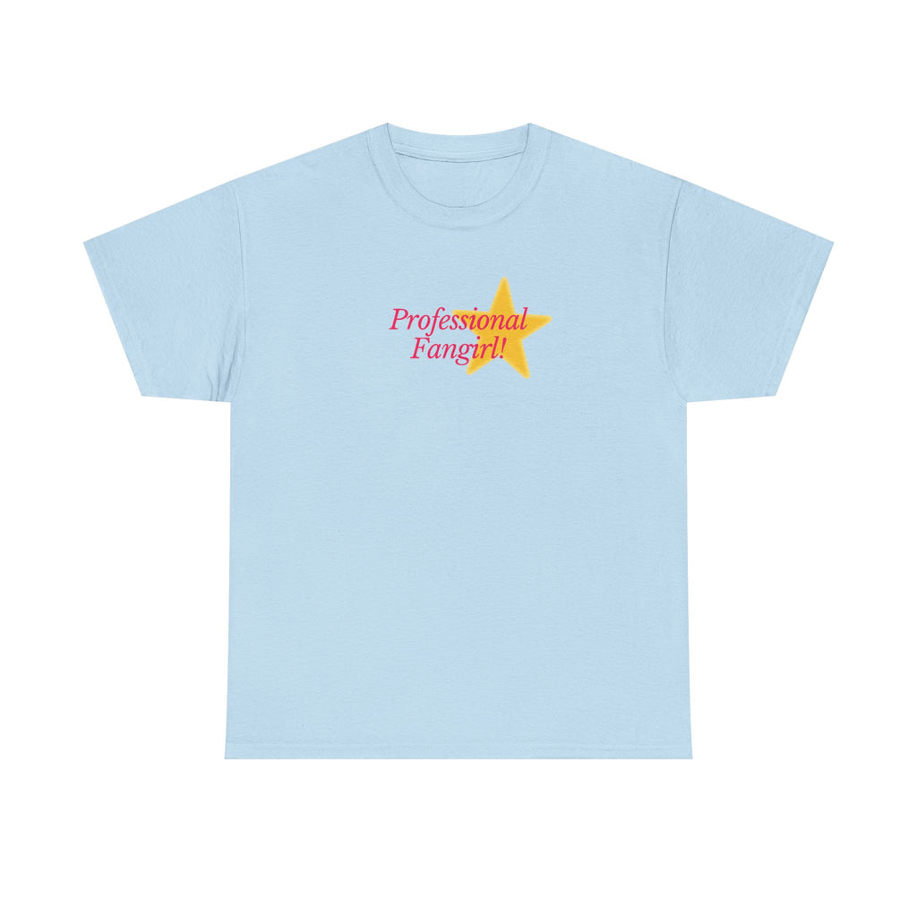professional fangirl tee