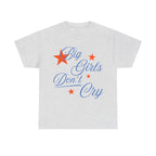 big girls don't cry tee
