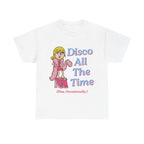 disco all the time tee