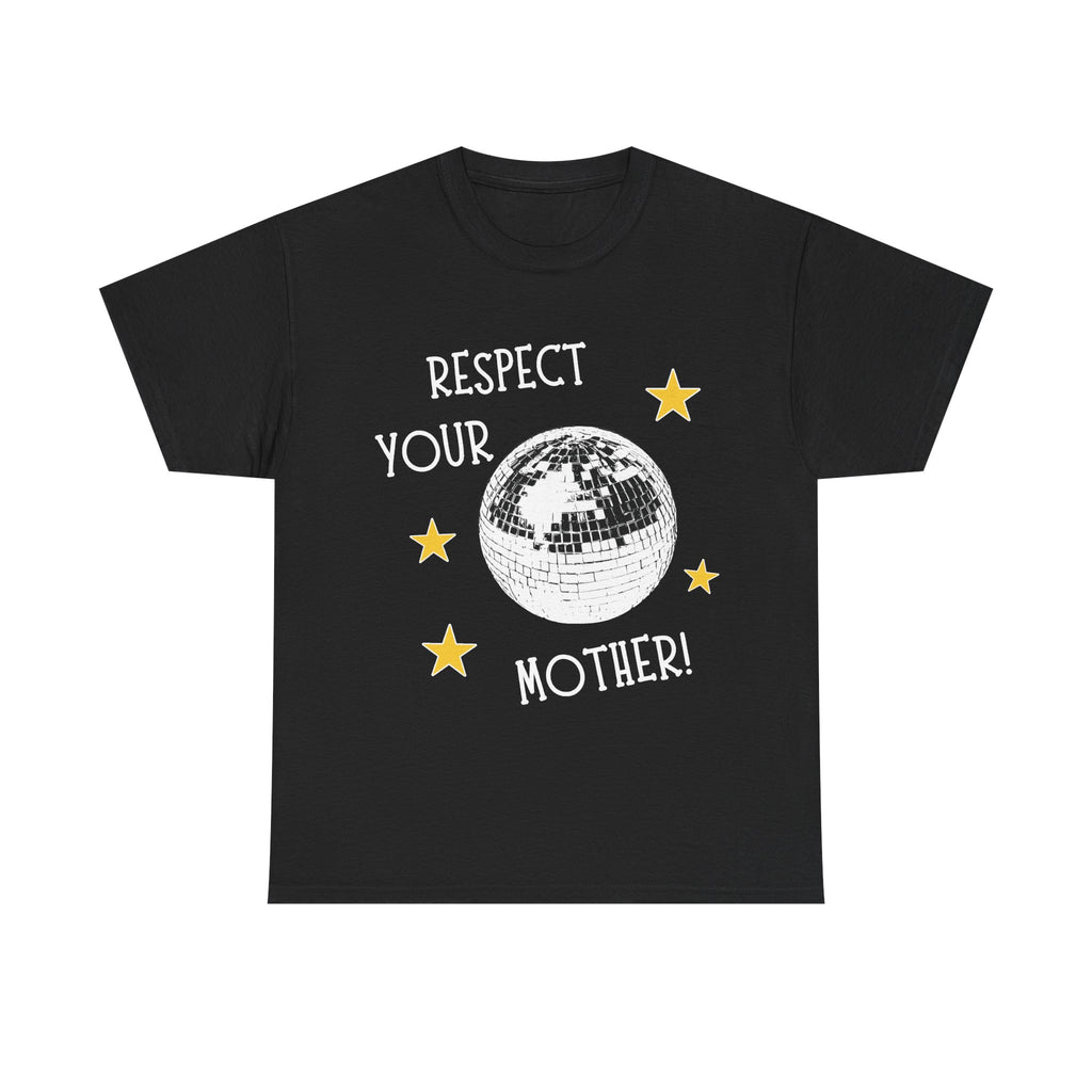 respect your mother tee
