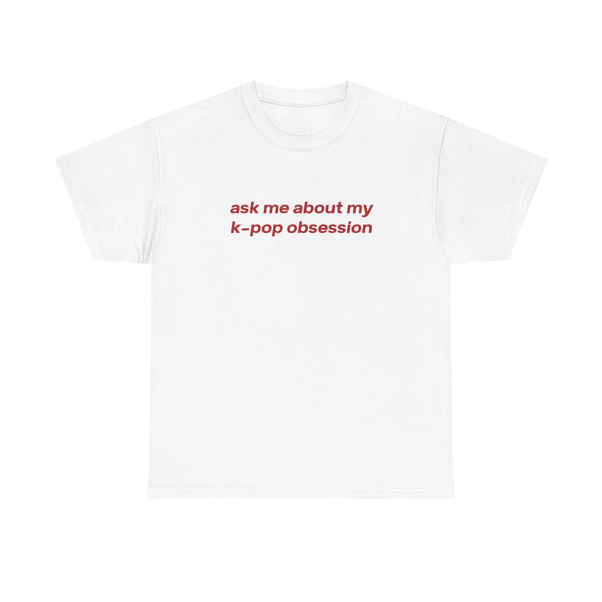 ask me about my kpop obsession tee