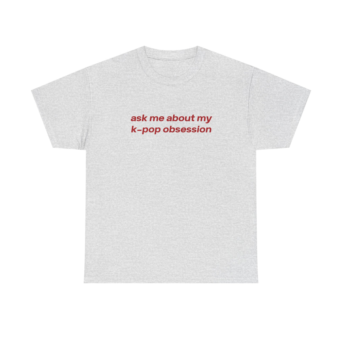 ask me about my kpop obsession tee