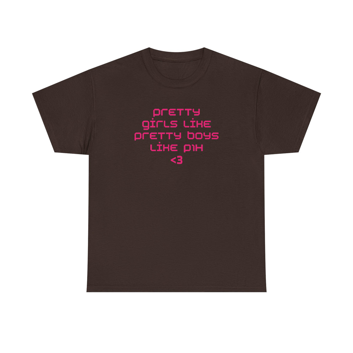 pretty girls like p1h tee