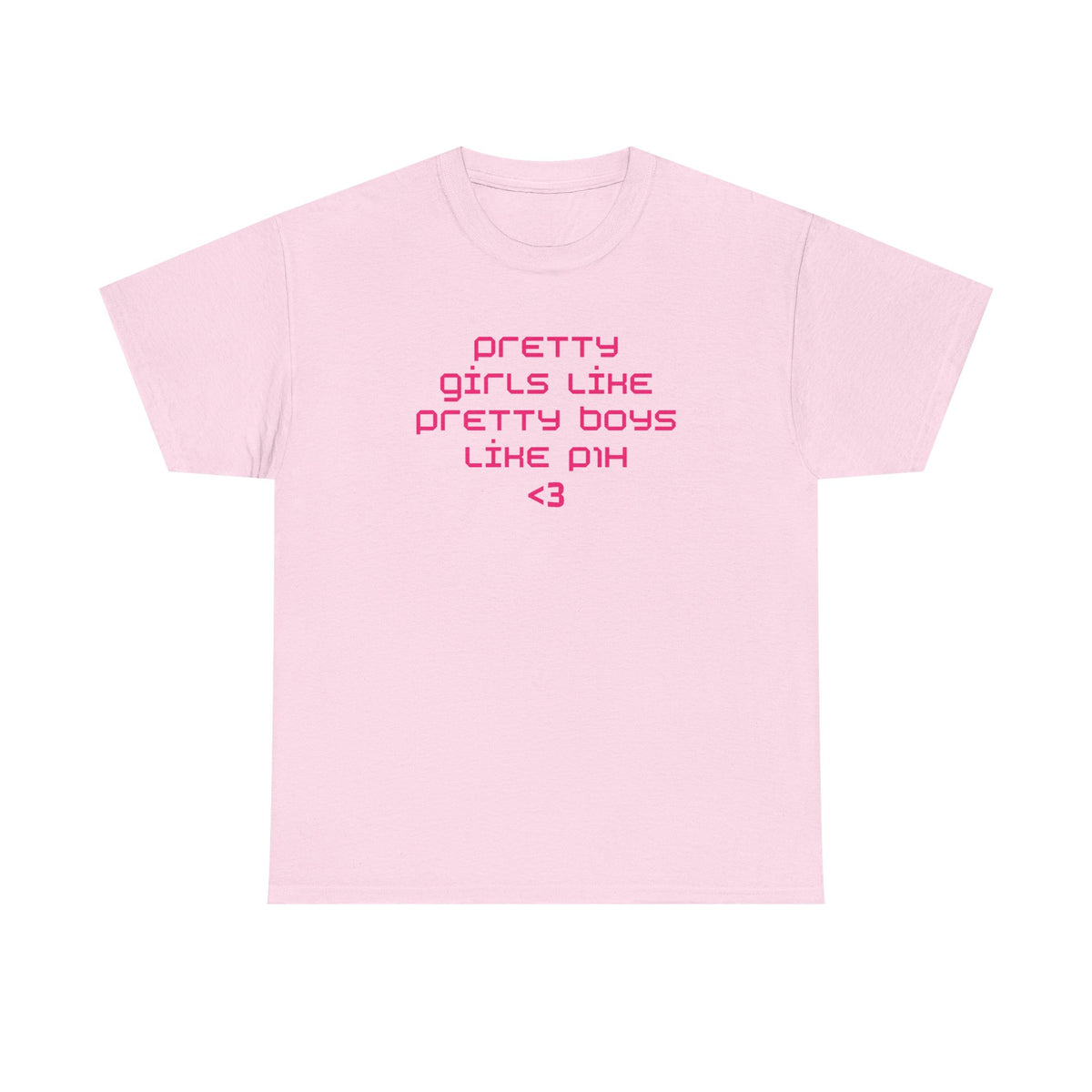 pretty girls like p1h tee