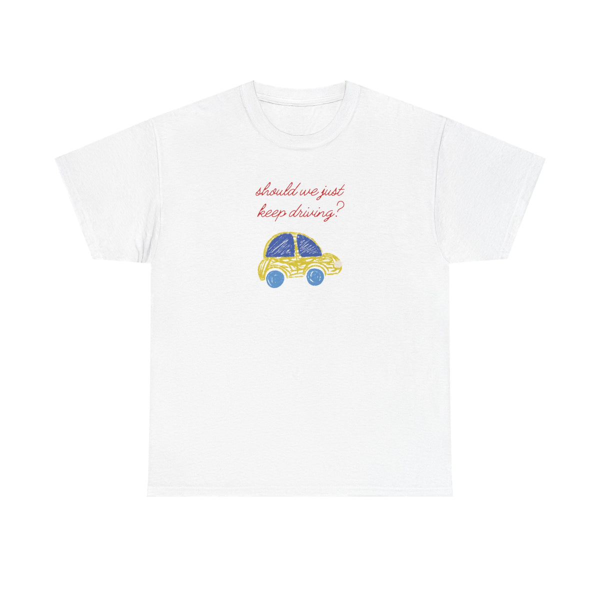 keep driving tee