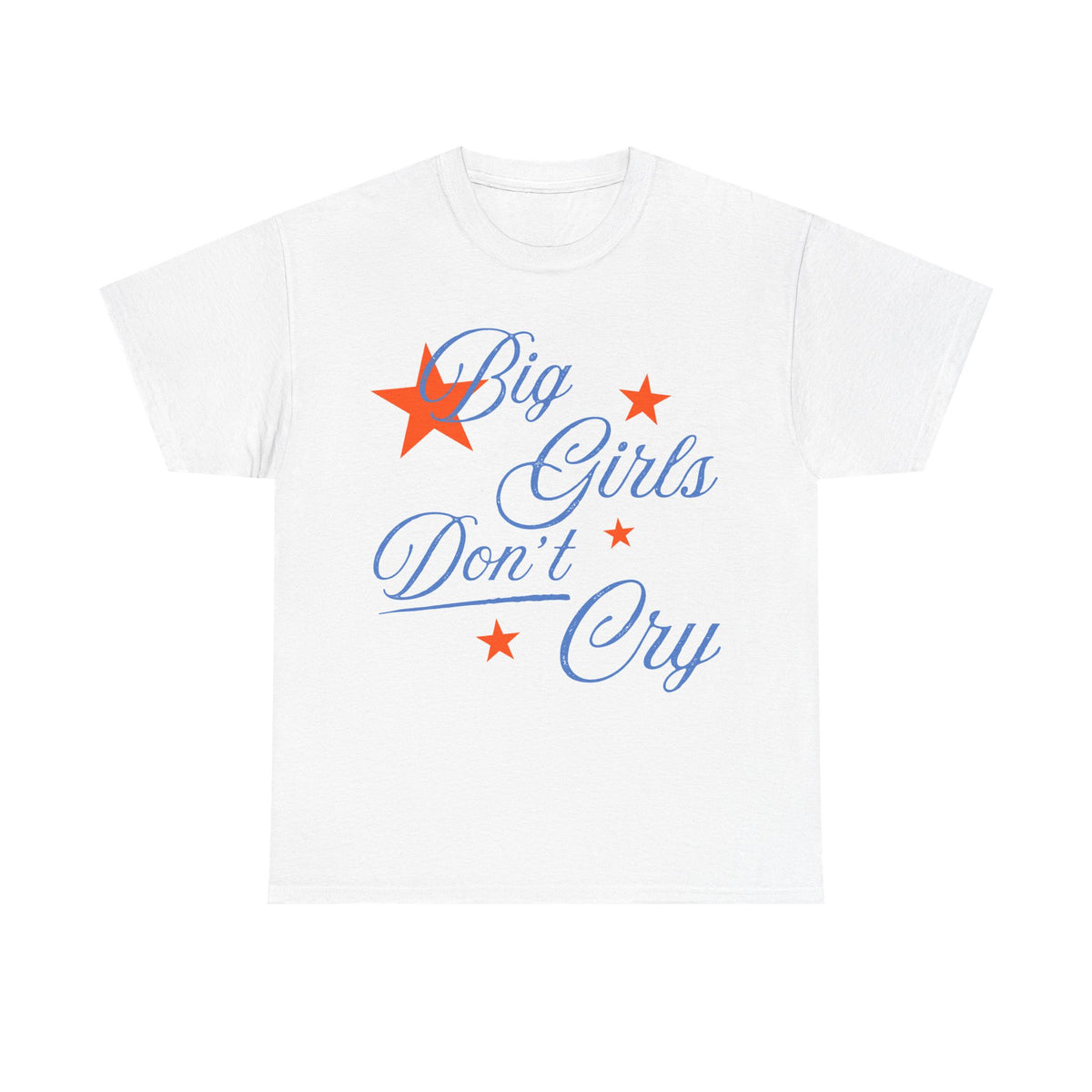 big girls don't cry tee
