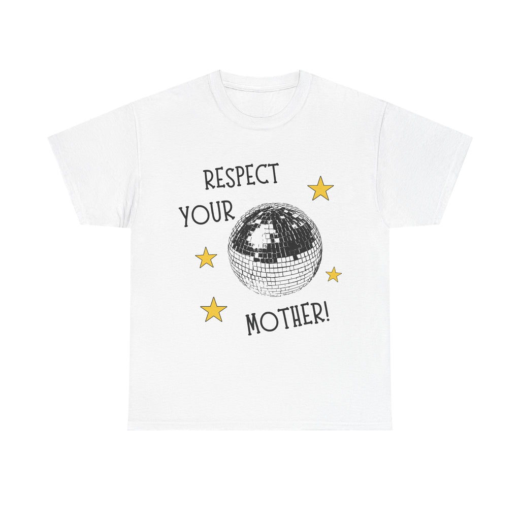 respect your mother tee