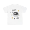 respect your mother tee
