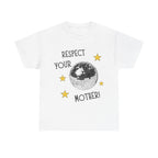 respect your mother tee